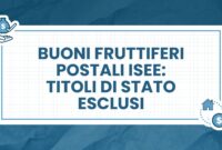 Buoni Fruttiferi Postali ISEE Buoni Fruttiferi Postali ISEE