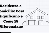 Residenza e Domicilio Residenza e Domicilio